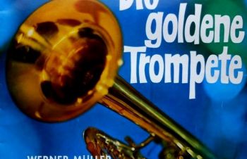 Jazz Werner M&uuml;ller/ Вернер Мюллер &mdash; Die Goldene Trompete, Винница